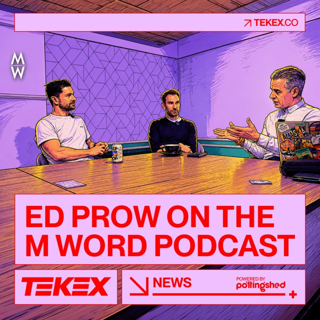 Tekex social advert: Ed Prow on the M Word podcast